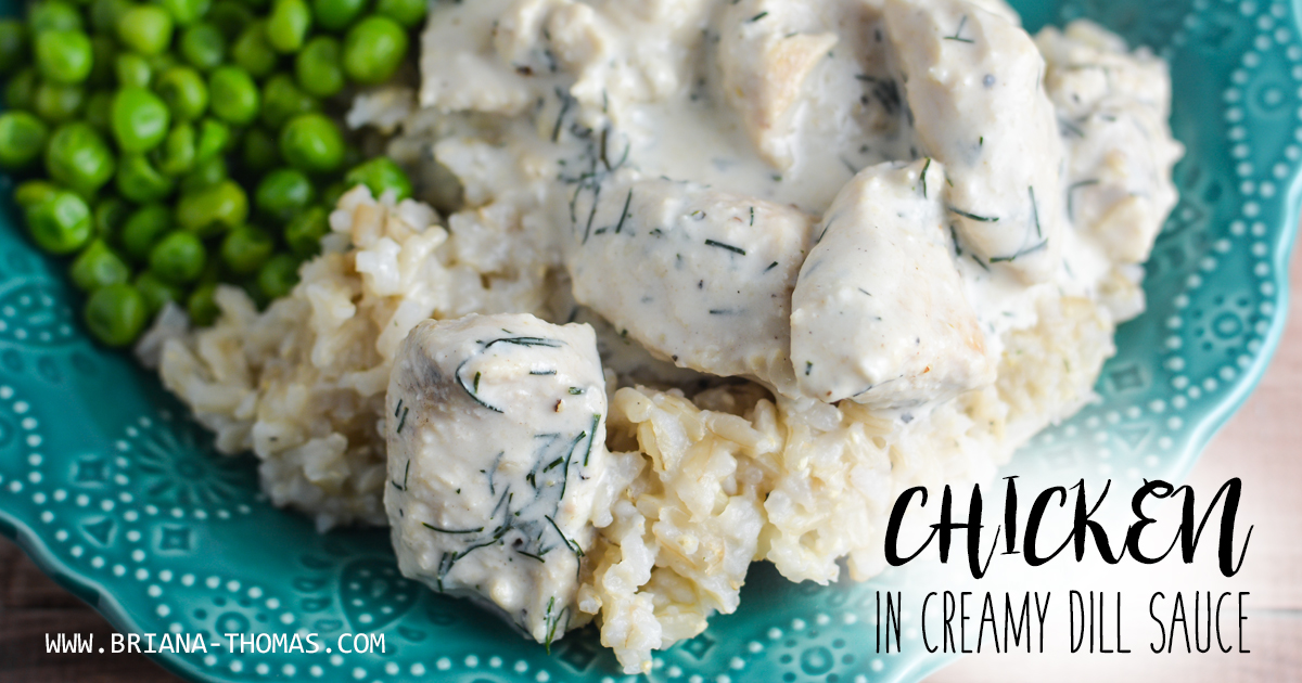 Chicken in Creamy Dill Sauce Briana Thomas
